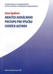 Kniha: Analýza audiálneho postupu pre výučbu cudzích jazykov - Jana Spálová