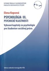 Kniha: Psychológia III. - Elena Kopcová