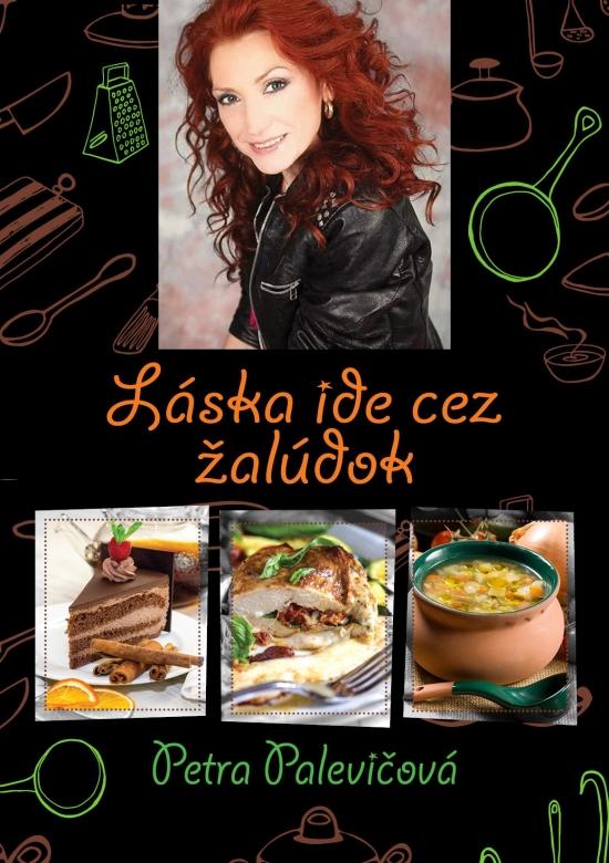 Kniha: Láska ide cez žalúdok - Palevičová Petra