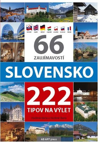 Kniha: 66 zaujímavostí Slovensko 222 tipov na výlet - Vladimír Bárta