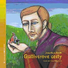 Kniha: Gulliverove cesty - Jonathan Swift; Ivana Šebestová