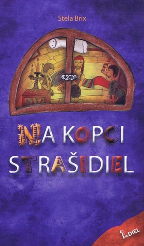 Kniha: Na kopci strašidiel 1.diel - Brix Stela