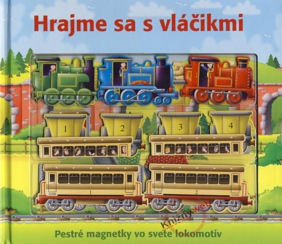 Kniha: Hrajme sa s vláčikmikolektív autorov