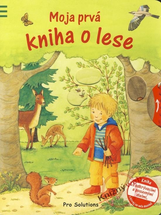 Kniha: Moja prvá kniha o lese - Pfeifferová Anna