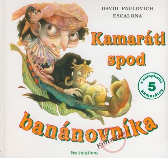 Kniha: Kamaráti spod banánovníka - Escalona David Paulovich