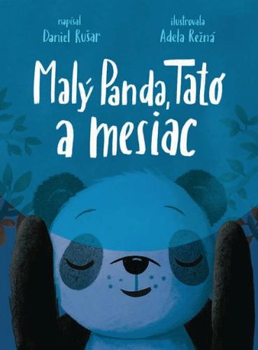 Kniha: Malý Panda, Tato a mesiac - Daniel Rušar