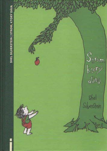 Kniha: Strom, ktorý dáva - Shel Silverstein