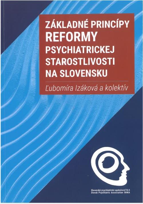 Kniha: Základné princípy reformy psychiatrickej starostlivosti na Slovensku - Ľubomíra Izáková