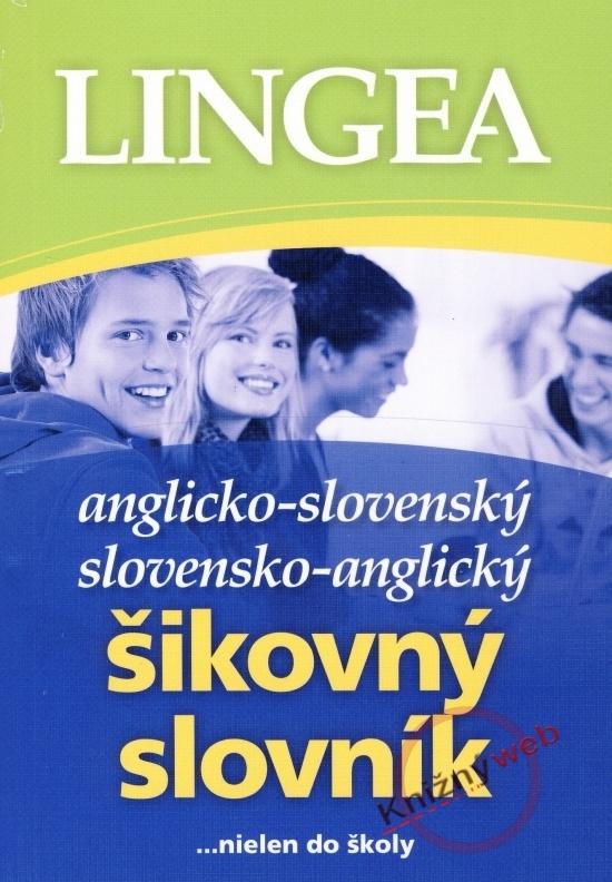 Kniha: LINGEA Anglicko-slovenský slovensko-anglický šikovný slovníkkolektív autorov