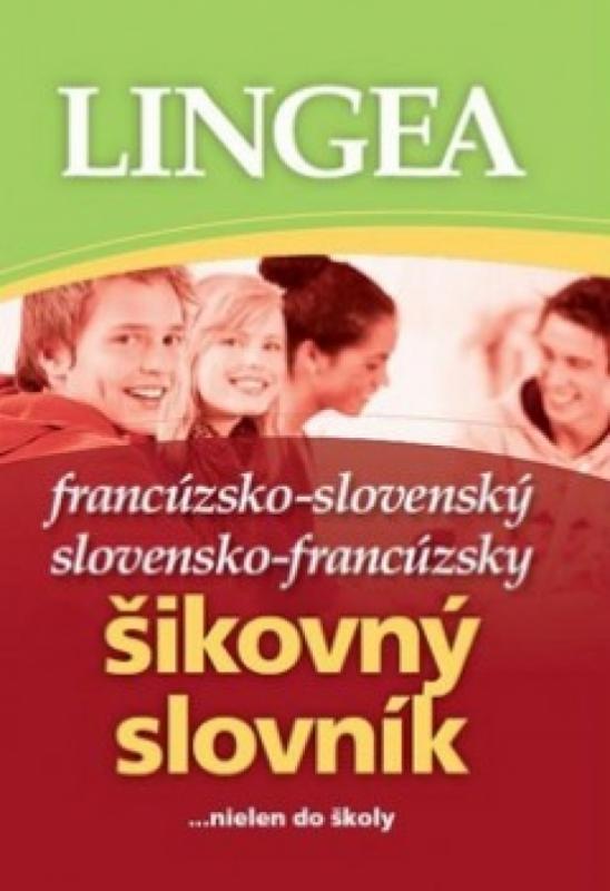 Kniha: Francúzsko-slovenský slovensko-francúzsky šikovný slovníkkolektív autorov