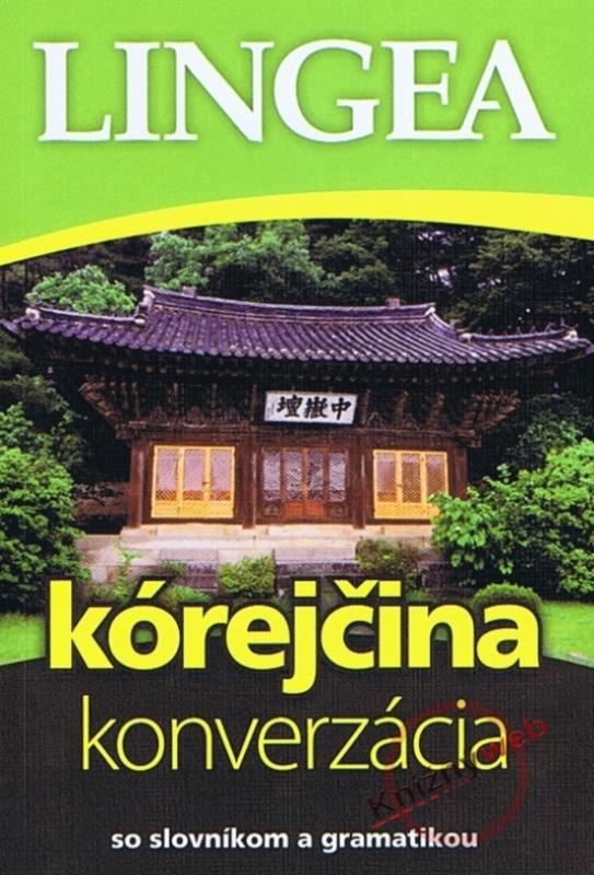 Kniha: Kórejčina – konverzácia so slovníkom a gramatikoukolektív autorov