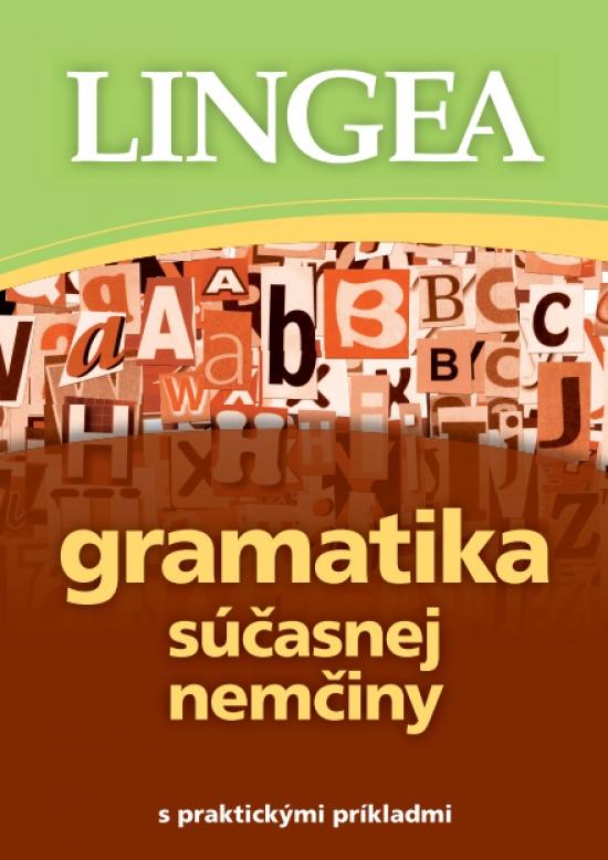 Kniha: Gramatika súčasnej nemčiny s praktickými príkladmiautor neuvedený