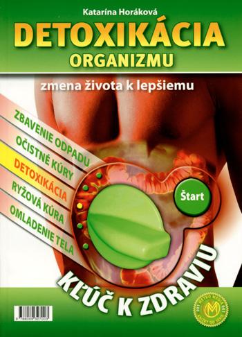 Kniha: Detoxikácia organizmu - Katarína Horáková