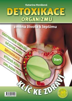 Kniha: Detoxikace organizmu - Katarína Horáková