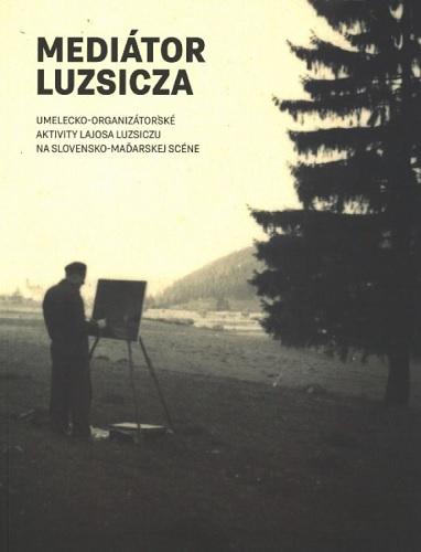 Kniha: Mediátor Luzsica - Helena Markusková