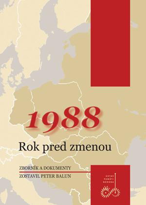 Kniha: 1988 Rok pred zmenou - Peter Balun