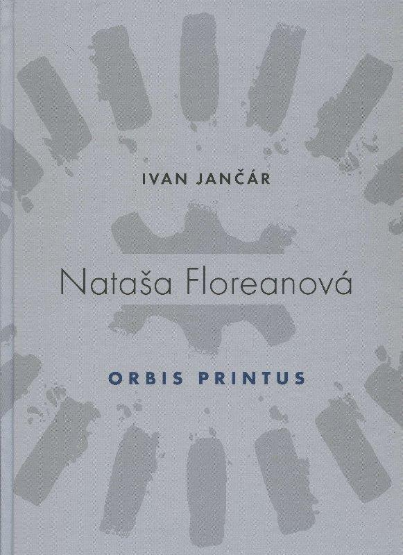 Kniha: Nataša Floreanová - Orbis Printus - Ivan Jančár