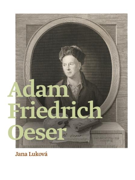 Kniha: Adam Friedrich Oeser - Jana Luková