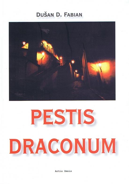 Kniha: Pestis Draconum - D. Fabian Dušan