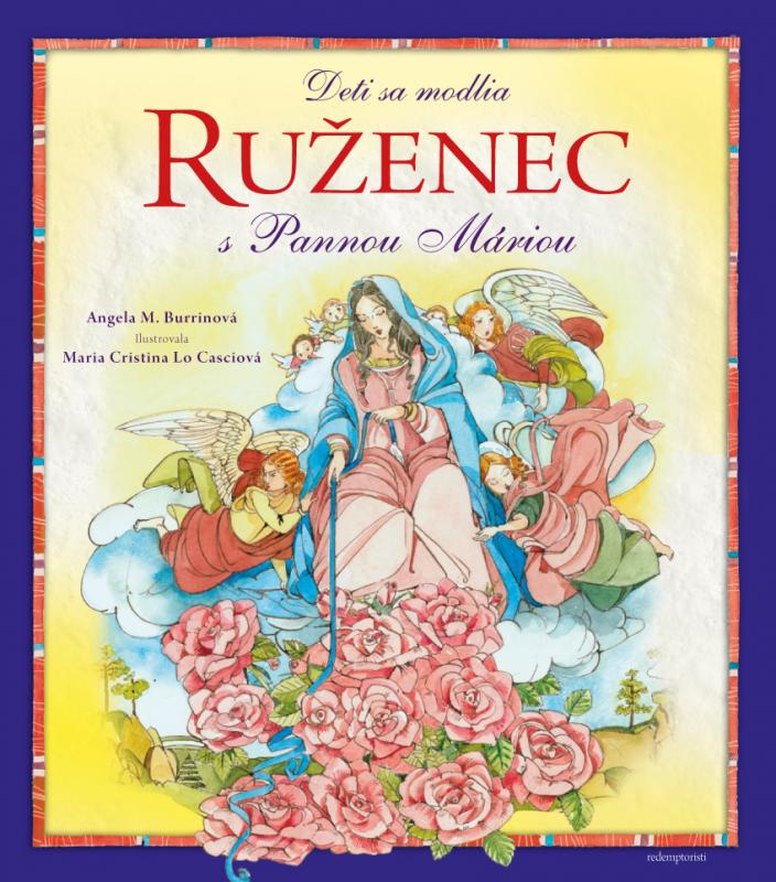 Kniha: Deti sa modlia ruženec s Pannou Máriou - Angela A. Burrinová