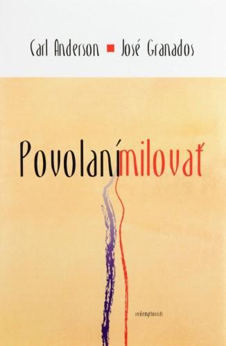 Kniha: Povolaní milovať - Carl Anderson