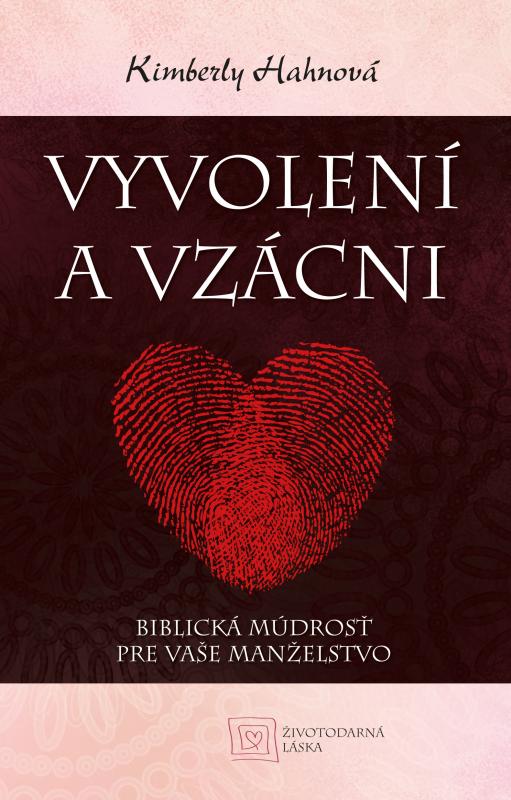 Kniha: Vyvolení a vzácni - Kimberly Hahnová