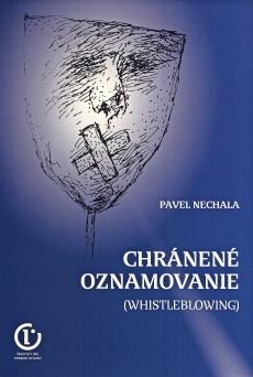 Kniha: Chránené oznamovanie - Pavel Nechala