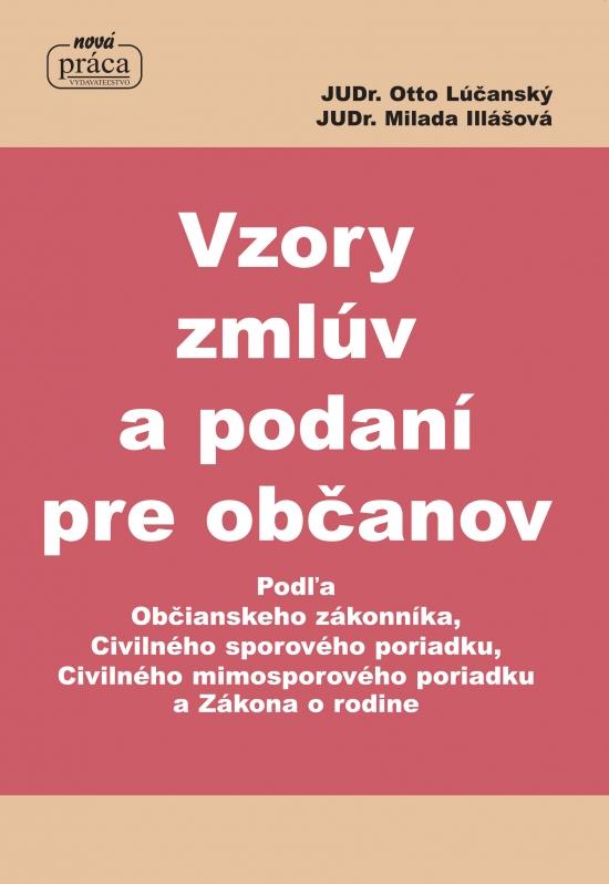Kniha: Vzory zmlúv a podaní pre občanov - Lúčanský, Milada Illášová Otto