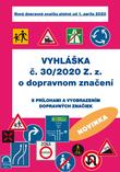 Kniha: Vyhláška č. 30/2020 Z.z. o dopravnom značeníkolektív autorov