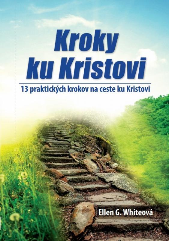 Kniha: Kroky ku Kristovi - Ellen G. Whiteová