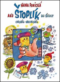 Ako Štoplik do školy chodil- nechodil