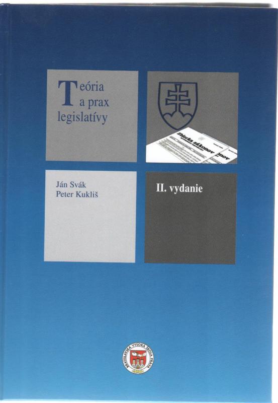 Kniha: Teória a prax legislatívy, 2.vydanie - Peter Kukliš