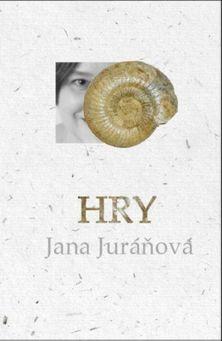 Kniha: Hry Jana Juráňová - Jana Juráňová