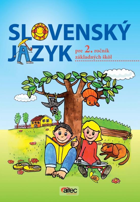 Kniha: Slovenský jazyk pre 2. ročník základných škôl - Zuzana Hirschnerová