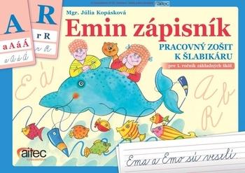 Kniha: Emin zápisník - pracovný k šlabikárom pre 1. ročník ZŠ - Júlia Kopásková