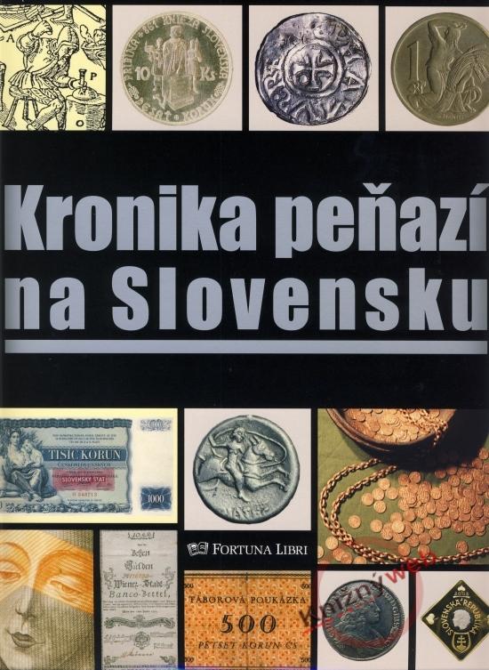 Kniha: Kronika peňazí na Slovenskukolektív autorov