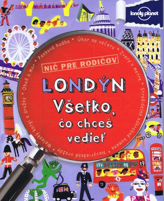 Kniha: Londýn - Všetko, čo chceš vedieť - Lamprellová Klay