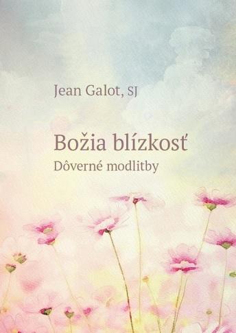 Kniha: Božia blízkosť - Jean Galot