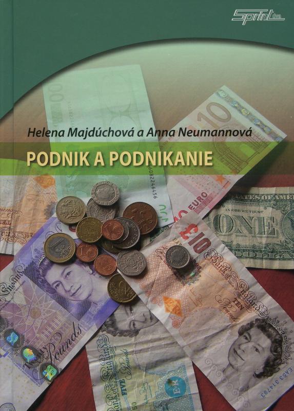 Kniha: Podnik a podnikanie - Helena Majdúchová