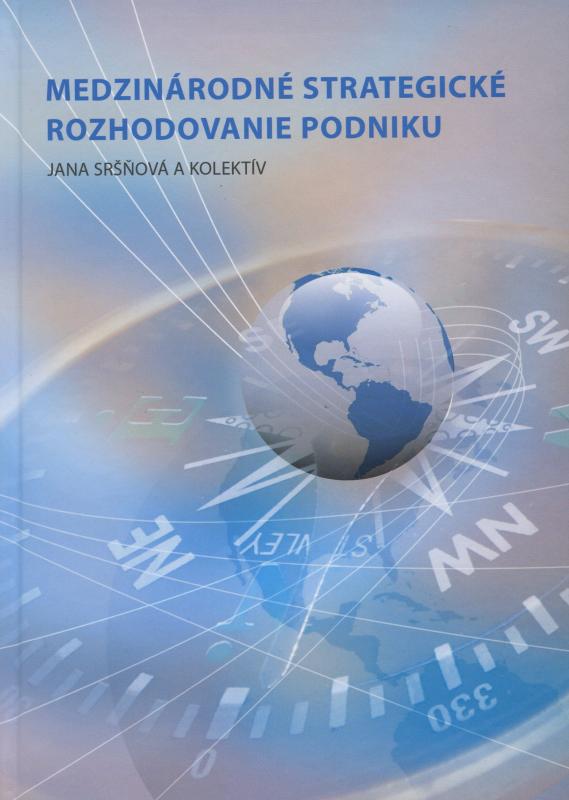 Kniha: Medzinárodné strategické rozhodovanie podniku - JANA SRSNOVA