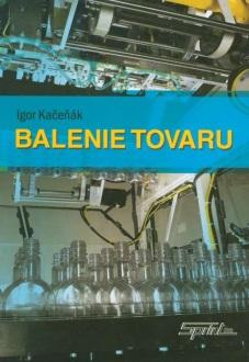 Kniha: Balenie tovaru - Igor Kačeňák