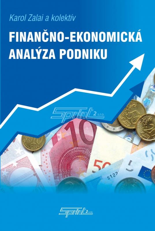 Kniha: Finančno-ekonomická analýza podniku - Karol Zalai