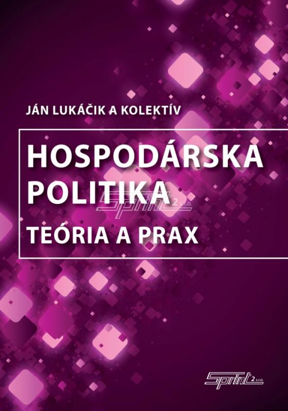 Kniha: Hospodárska politika - Ján Lukáčik a kolektív