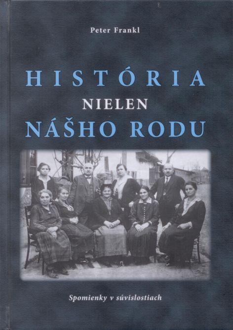 Kniha: História nielen nášho rodu - Peter Frankl