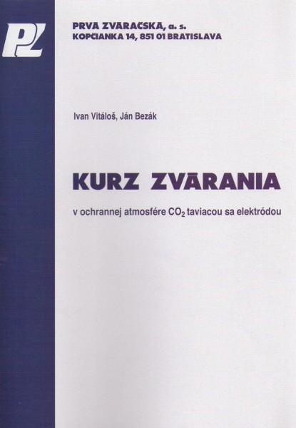 Kniha: Kurz zvárania v ochrannej atmosfére CO2 taviacou sa elektródou - Ivan Vitáloš