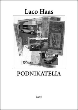 Kniha: Podnikatelia - Laco Haas