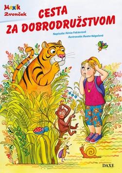 Kniha: Cesta za dobrodružstvom - Xénia Faktorová