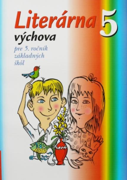 Kniha: Literárna výchova 5 - Jarmila Krajčovičová