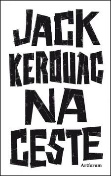 Kniha: Na ceste - Kerouac Jack