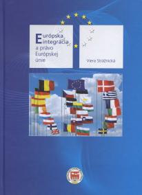Európska integrácia a právo Európskej únie